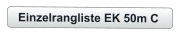 Einzelrangliste EK 50m C