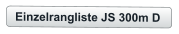 Einzelrangliste JS 300m D