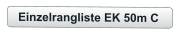 Einzelrangliste EK 50m C