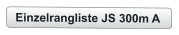 Einzelrangliste JS 300m A