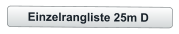 Einzelrangliste 25m D