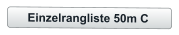 Einzelrangliste 50m C