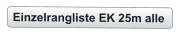 Einzelrangliste EK 25m alle