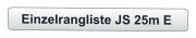 Einzelrangliste JS 25m E