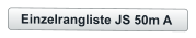 Einzelrangliste JS 50m A