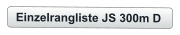 Einzelrangliste JS 300m D