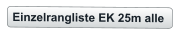 Einzelrangliste EK 25m alle