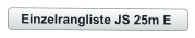 Einzelrangliste JS 25m E