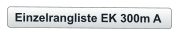 Einzelrangliste EK 300m A