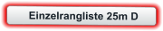 Einzelrangliste 25m D