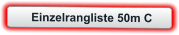 Einzelrangliste 50m C