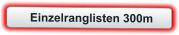 Einzelranglisten 300m