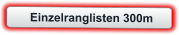 Einzelranglisten 300m