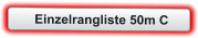 Einzelrangliste 50m C