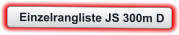 Einzelrangliste JS 300m D
