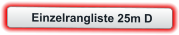 Einzelrangliste 25m D