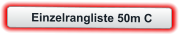 Einzelrangliste 50m C