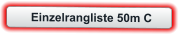 Einzelrangliste 50m C