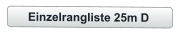 Einzelrangliste 25m D