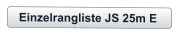 Einzelrangliste JS 25m E