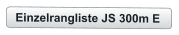 Einzelrangliste JS 300m E
