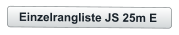 Einzelrangliste JS 25m E