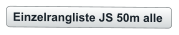 Einzelrangliste JS 50m alle