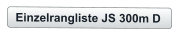 Einzelrangliste JS 300m D