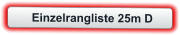 Einzelrangliste 25m D