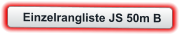 Einzelrangliste JS 50m B