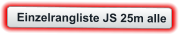 Einzelrangliste JS 25m alle
