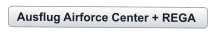 Ausflug Airforce Center + REGA
