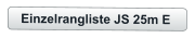 Einzelrangliste JS 25m E
