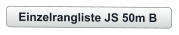 Einzelrangliste JS 50m B