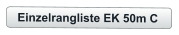 Einzelrangliste EK 50m C