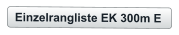 Einzelrangliste EK 300m E