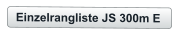 Einzelrangliste JS 300m E