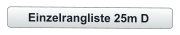 Einzelrangliste 25m D