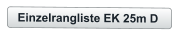 Einzelrangliste EK 25m D