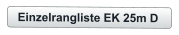 Einzelrangliste EK 25m D