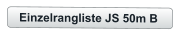 Einzelrangliste JS 50m B