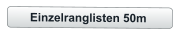 Einzelranglisten 50m