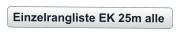 Einzelrangliste EK 25m alle