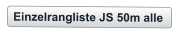 Einzelrangliste JS 50m alle