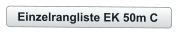 Einzelrangliste EK 50m C