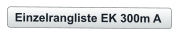 Einzelrangliste EK 300m A