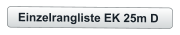 Einzelrangliste EK 25m D