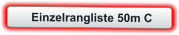 Einzelrangliste 50m C