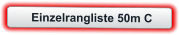 Einzelrangliste 50m C